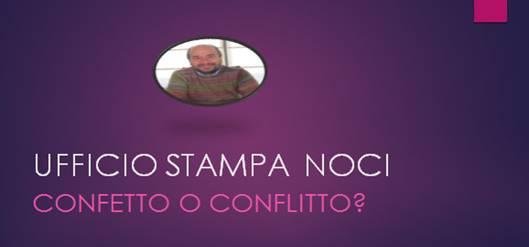 Ufficio stampa: confetto o conflitto?