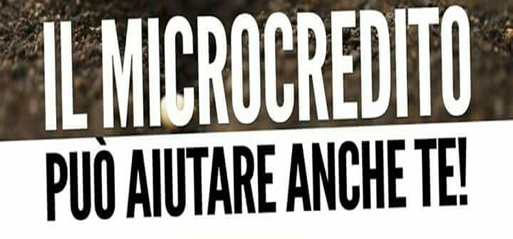 Il microcredito può aiutare anche te