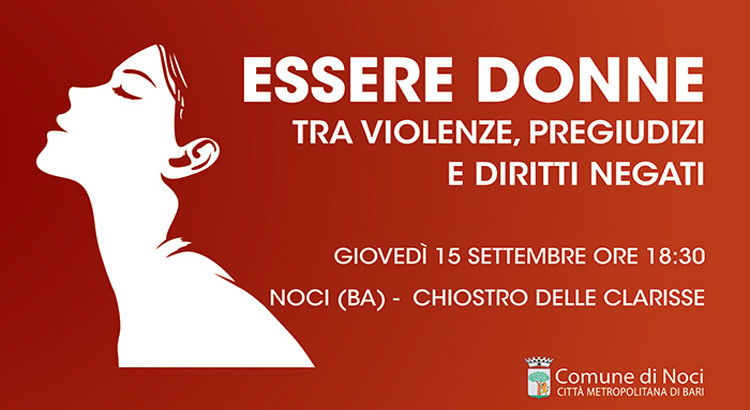 Essere Donne. Tra violenze, pregiudizi e diritti negati Essere Donne. Tra violenze, pregiudizi e diritti negati