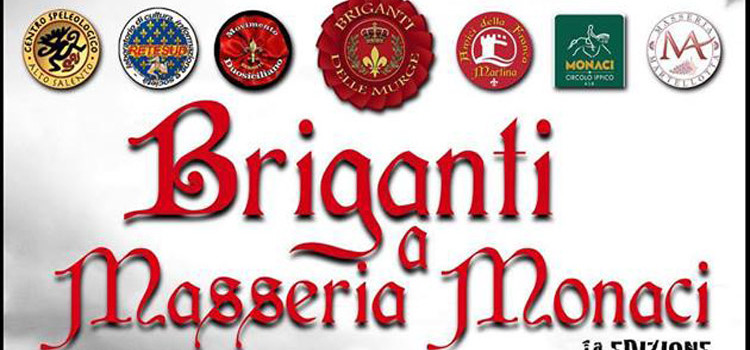 Briganti a Masseria Monaci Briganti a Masseria Monaci