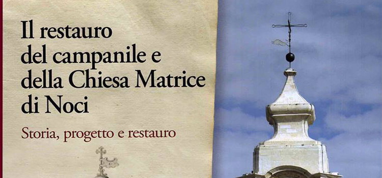Il restauro del campanile e della Chiesa Matrice di Noci