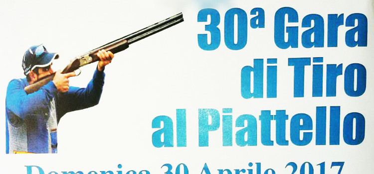 30ª Gara di Tiro al Piattello 30ª Gara di Tiro al Piattello