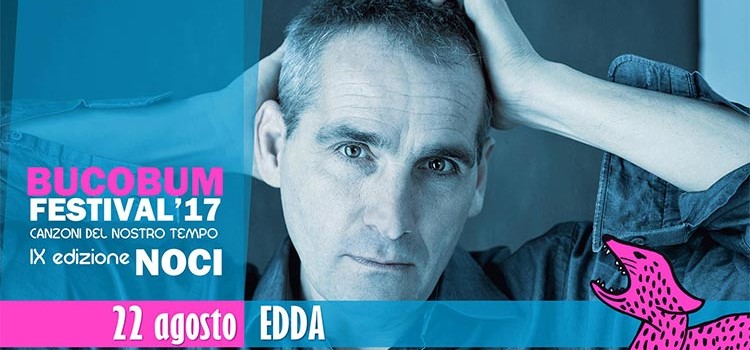 Edda apre la nona edizione del “BucoBum Festival”
