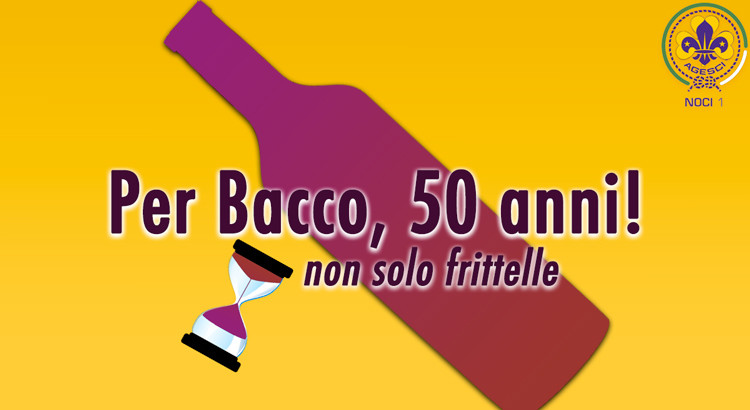 Per Bacco, 50 anni!