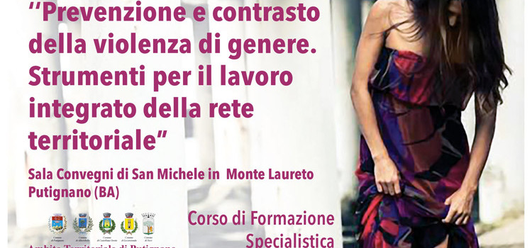 Prevenzione e contrasto alla violenza di genere, corso di formazione specialistica Prevenzione e contrasto alla violenza di genere, corso di formazione specialistica