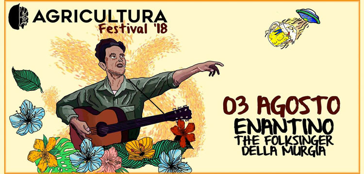 Enantino apre l’Agricultura Festival 2018