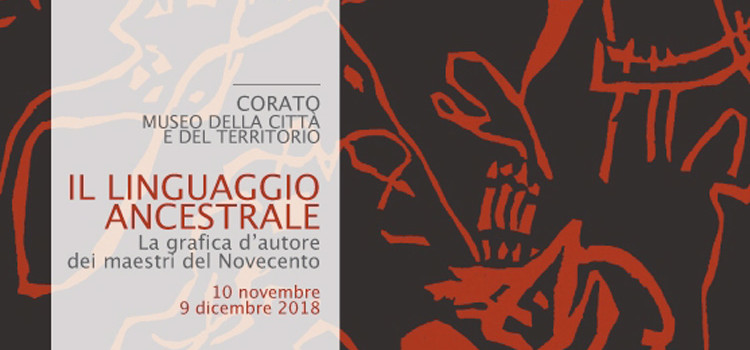 Il linguaggio ancestrale: la grafica d’autore dei maestri del Novecento