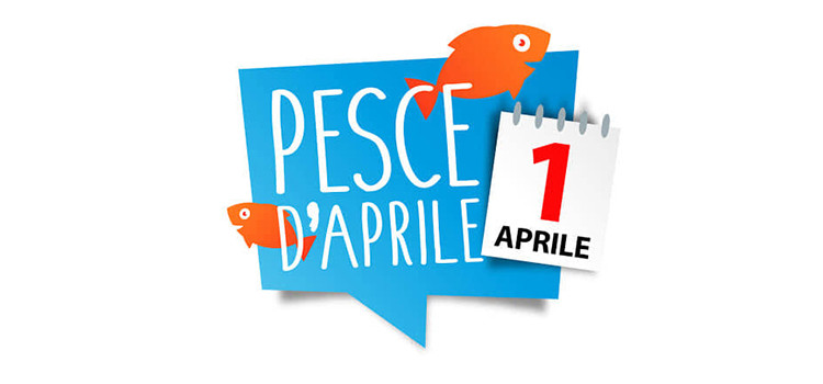 Pesce d’aprile: oggi niente scherzi, ma capiamo perché si festeggia