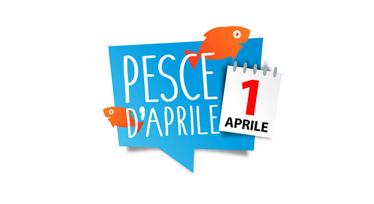 Pesce d’aprile: oggi niente scherzi, ma capiamo perché si festeggia