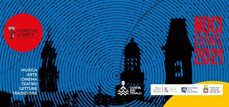 Noci Estate 2021: rassegne e appuntamenti della tradizione, tra conferme e novità Noci Estate 2021: rassegne e appuntamenti della tradizione, tra conferme e novità