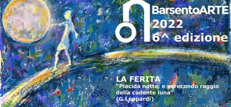 Ritorna BarsentoArte, dal 26 al 28 agosto Ritorna BarsentoArte, dal 26 al 28 agosto